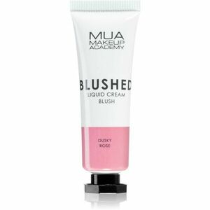 MUA Makeup Academy Blushed Liquid Blusher tekutá tvářenka odstín Dusky Rose 10 ml obraz
