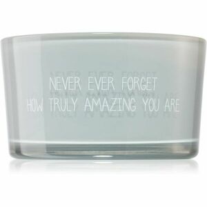 My Flame Candle With Crystal Never Ever Forget How Truly Amazing You Are vonná svíčka 11x6 cm obraz