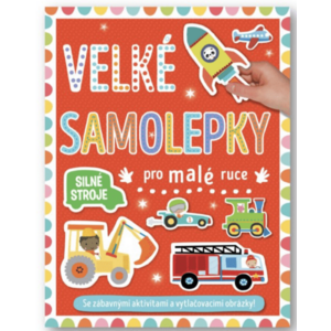 SVOJTKA Velké samolepky pro malé ruce Silné stroje obraz