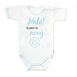 Baby Nellys Body kr. rukáv s vtipným textem, Haló!Já jsem tu nový, vel. 80 obraz