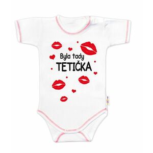 Baby Nellys Body kr. rukáv s vtipným textem, Byla tady tetička, vel. 86 obraz