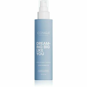 ICONIQUE Professional DREAMING BIG LIKE YOU Volume & Thickness bezoplachový sprej pro zvětšení objemu pro jemné vlasy 150 ml obraz