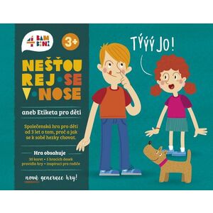 4bambini Nešťourej se v nose! aneb Etiketa pro děti - nová generace obraz