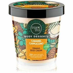 Organic Shop Body Desserts Caramel Cappuccino zpevňující tělový krém 450 ml obraz