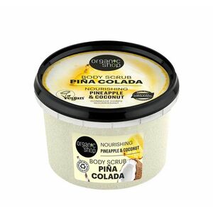 Organic Shop Vyživující tělový peeling Piña Colada Ananas a kokos (Nourishing Body Scrub) 250 ml obraz