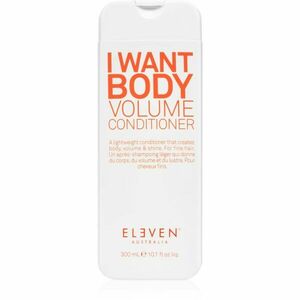 Eleven Australia I Want Body Volume Conditioner kondicionér pro objem jemných vlasů 300 ml obraz