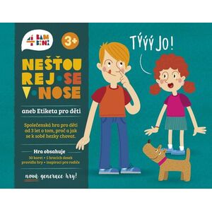 4bambini Nešťourej se v nose! aneb Etiketa pro děti - nová generace obraz
