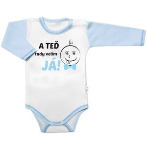 Baby Nellys Body dlouhý rukáv s vtipným textem, A TEĎ tady velím JÁ! Vel. 86 obraz